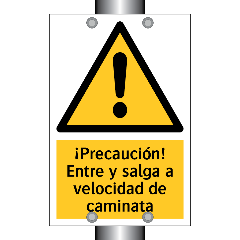 ¡Precaución! Entre y salga a velocidad de caminata