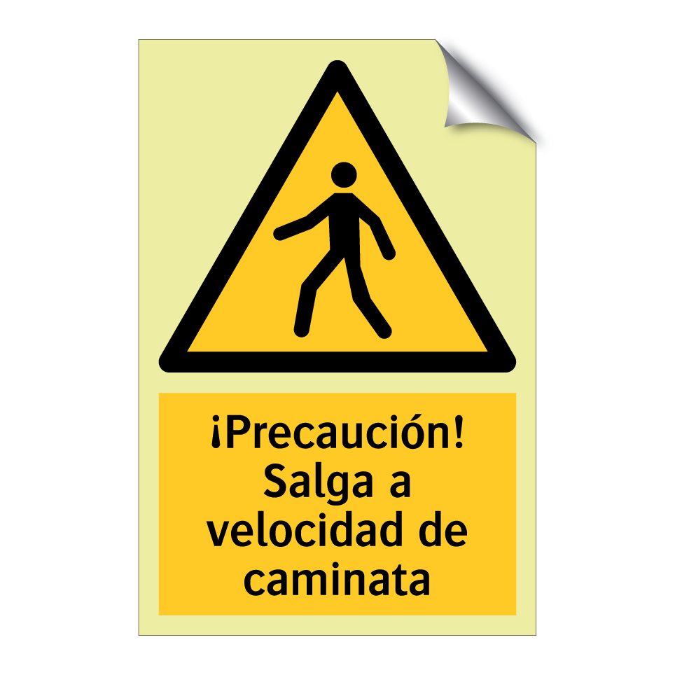 ¡Precaución! Salga a velocidad de caminata