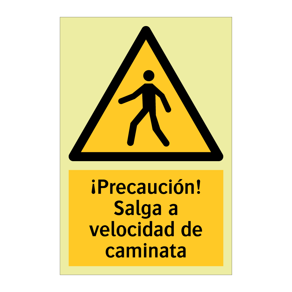 ¡Precaución! Salga a velocidad de caminata