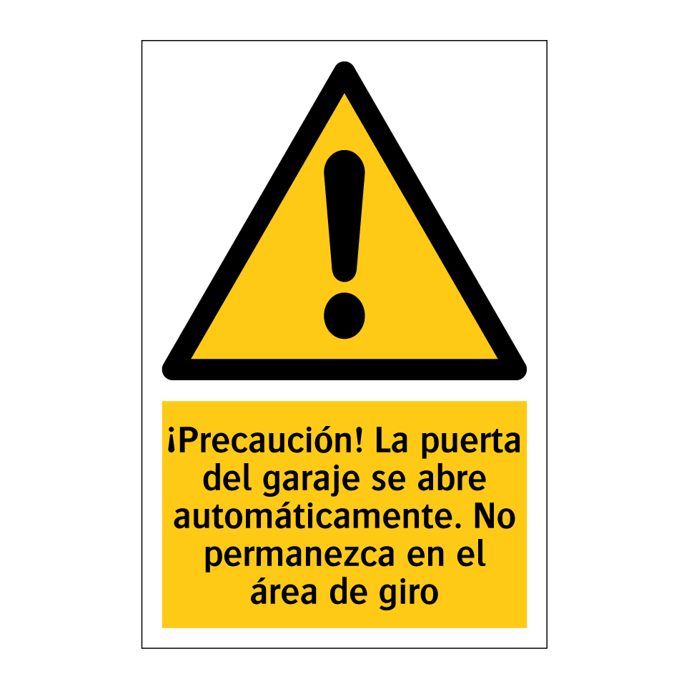 ¡Precaución! La puerta del garaje se abre automáticamente. No permanezca en el área de giro