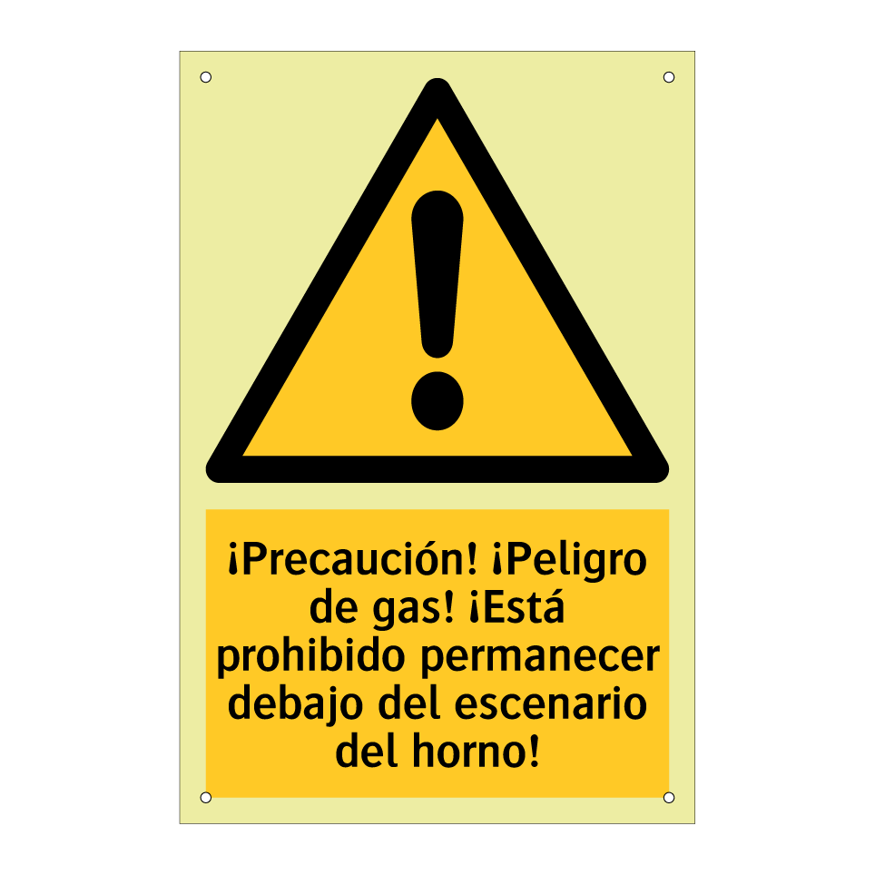 ¡Precaución! ¡Peligro de gas! ¡Está prohibido permanecer debajo del escenario del horno!