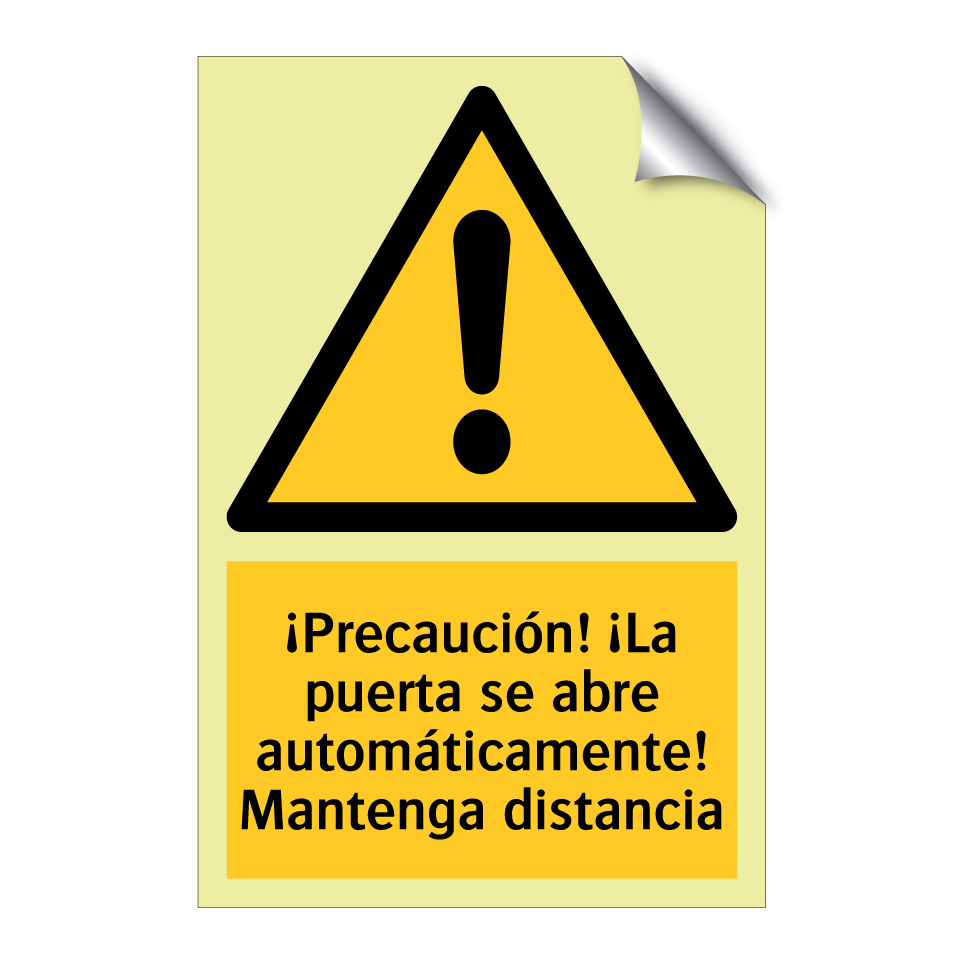 ¡Precaución! ¡La puerta se abre automáticamente! Mantenga distancia