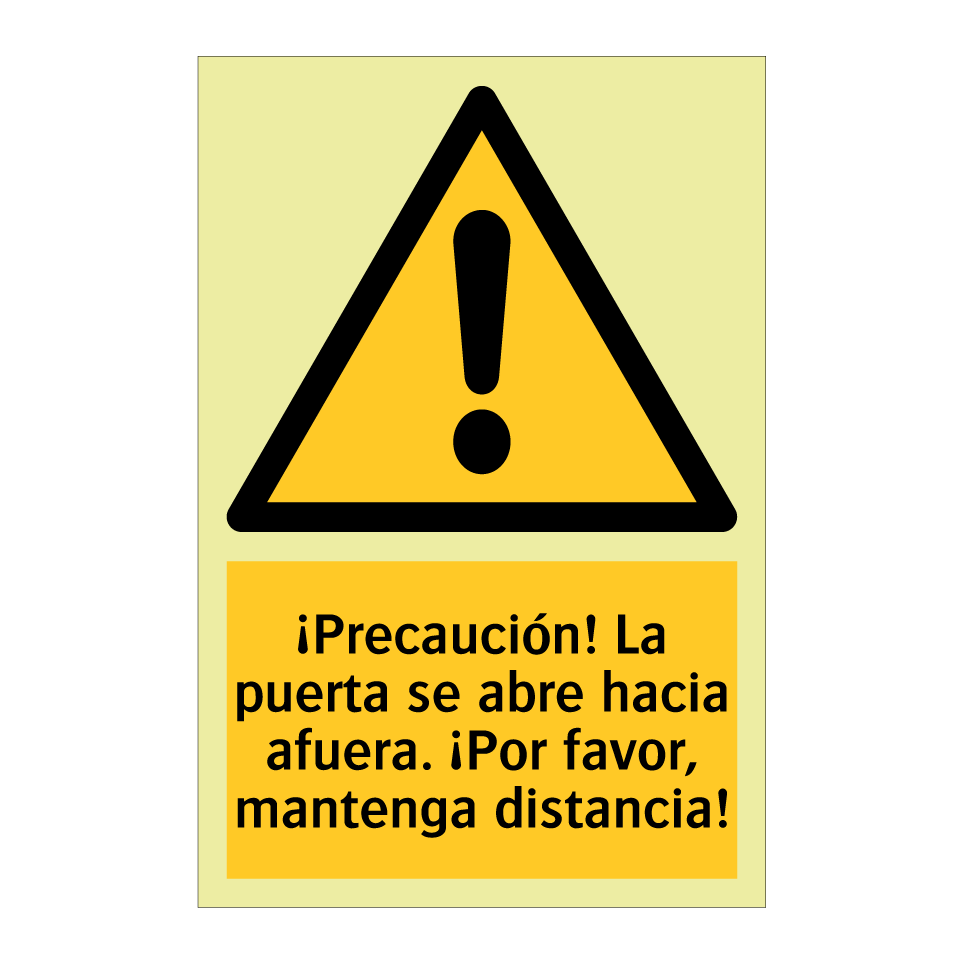 ¡Precaución! La puerta se abre hacia afuera. ¡Por favor, mantenga distancia!