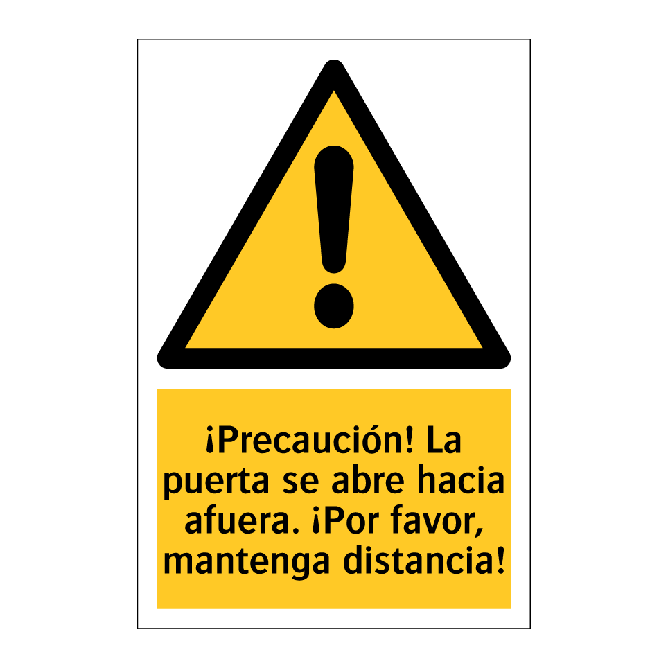 ¡Precaución! La puerta se abre hacia afuera. ¡Por favor, mantenga distancia!