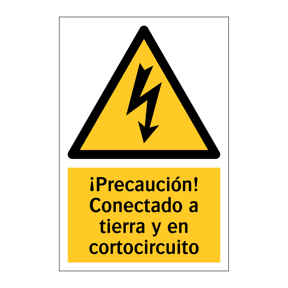 ¡Precaución! Conectado a tierra y en cortocircuito