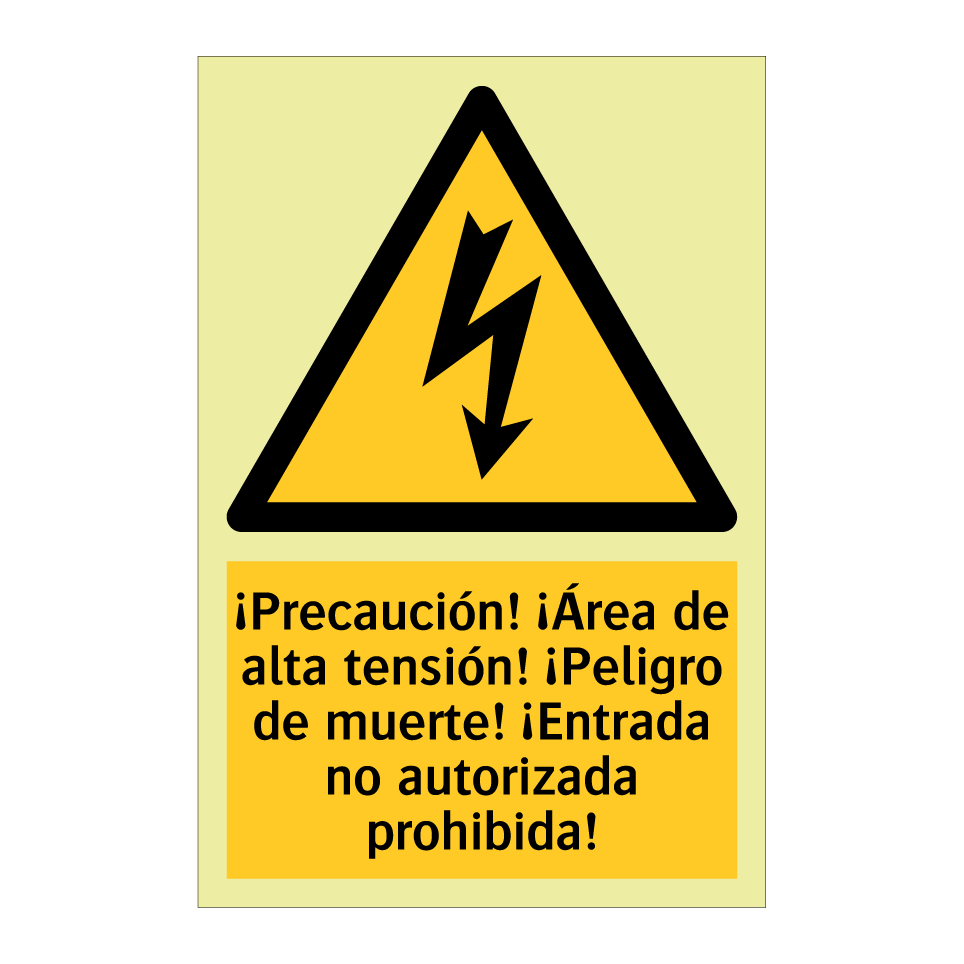¡Precaución! ¡Área de alta tensión! ¡Peligro de muerte! ¡Entrada no autorizada prohibida!
