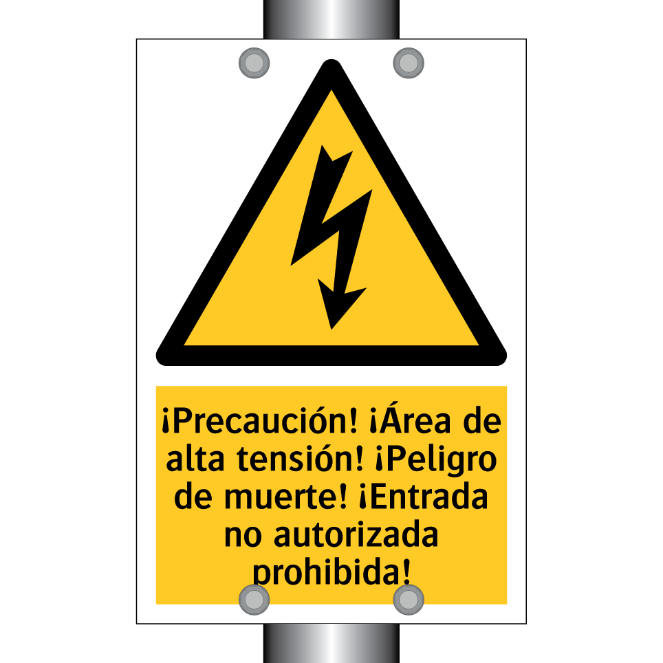 ¡Precaución! ¡Área de alta tensión! ¡Peligro de muerte! ¡Entrada no autorizada prohibida!
