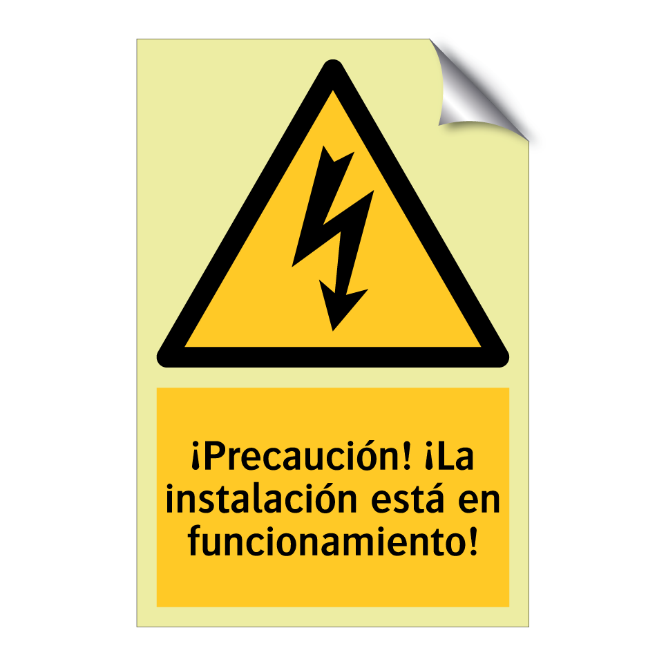 ¡Precaución! ¡La instalación está en funcionamiento!