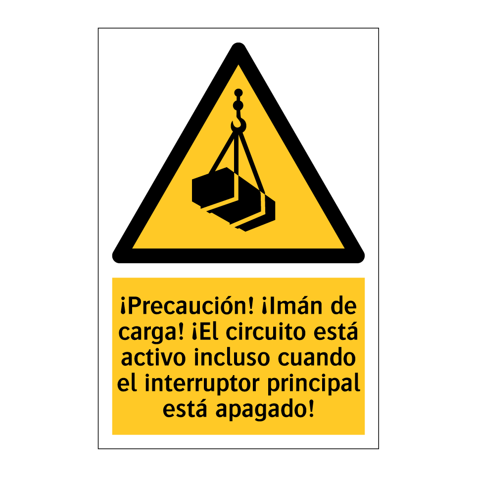 ¡Precaución! ¡Imán de carga! ¡El circuito está activo incluso cuando el interruptor principal está apagado!