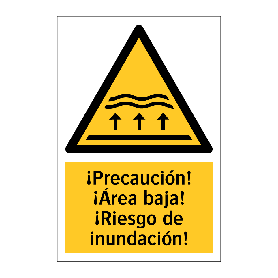 ¡Precaución! ¡Área baja! ¡Riesgo de inundación!