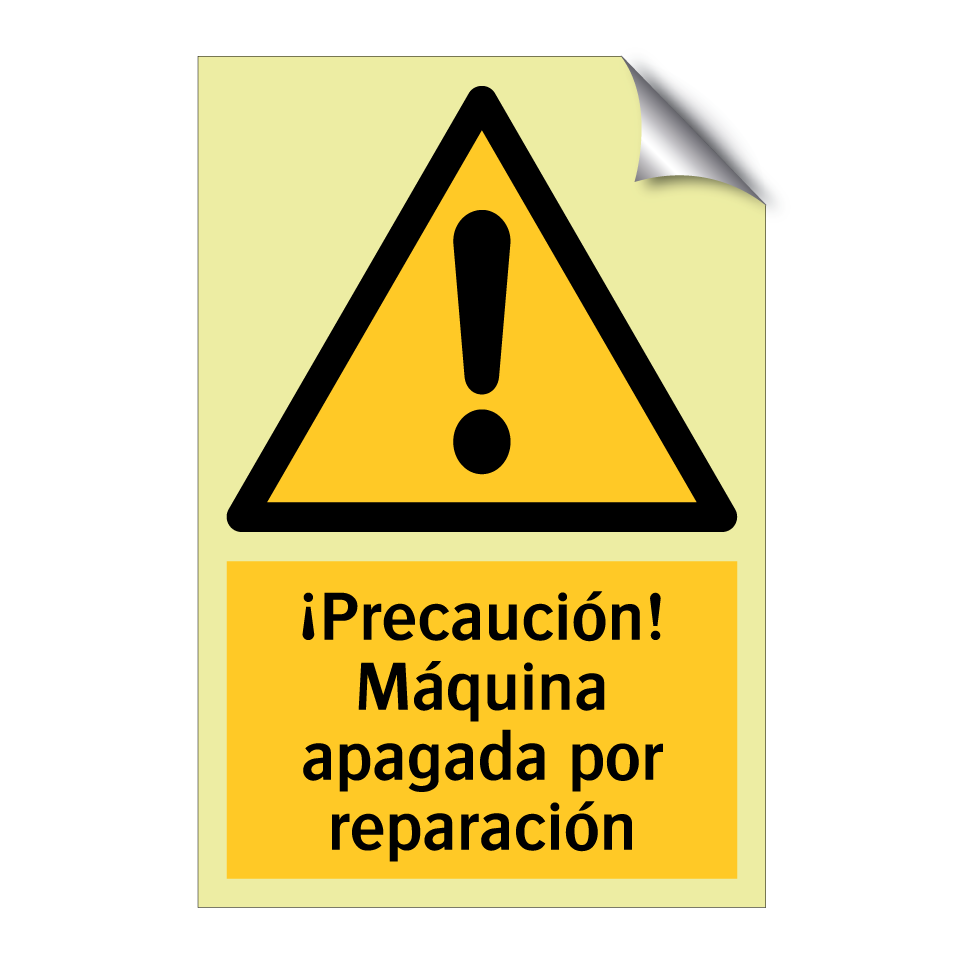 ¡Precaución! Máquina apagada por reparación