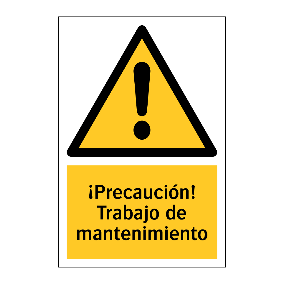 ¡Precaución! Trabajo de mantenimiento