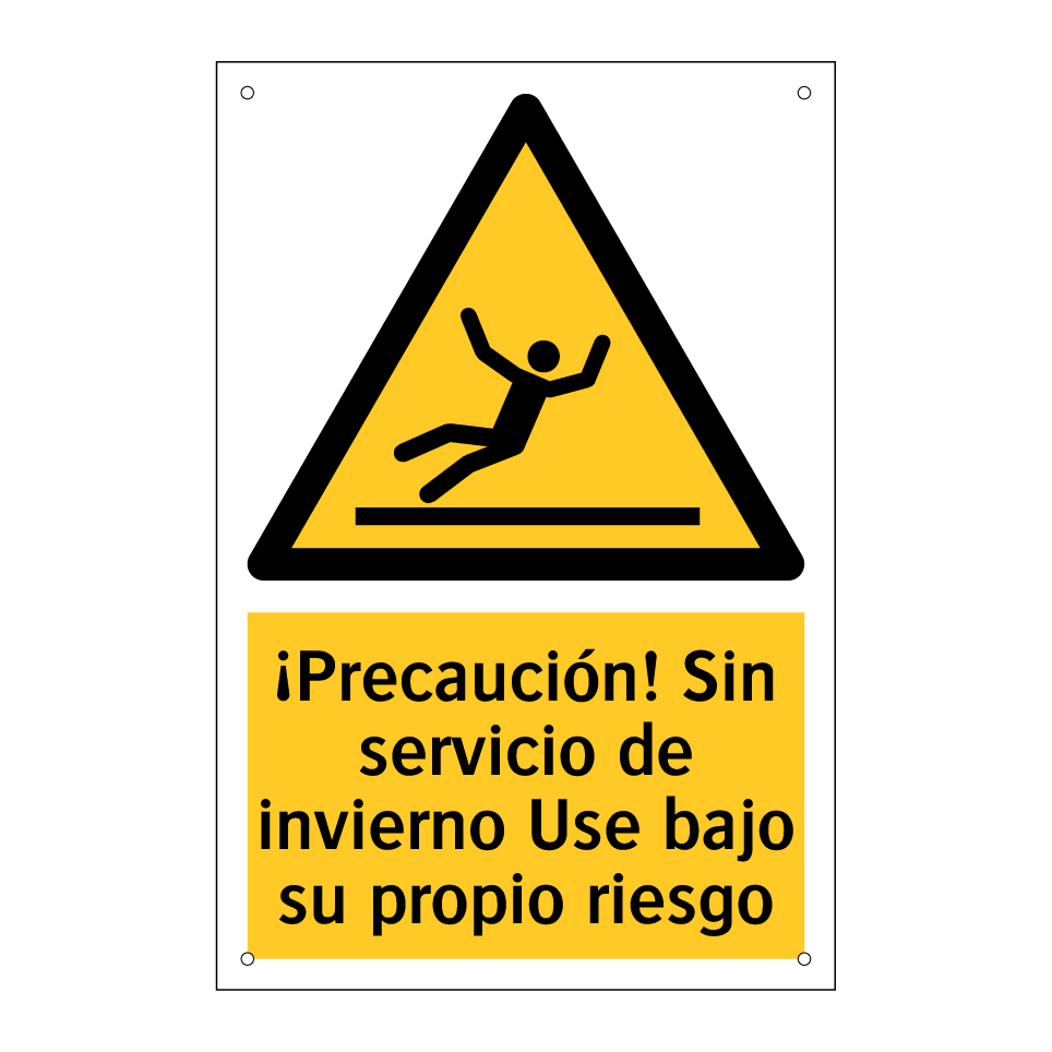 ¡Precaución! Sin servicio de invierno Use bajo su propio riesgo
