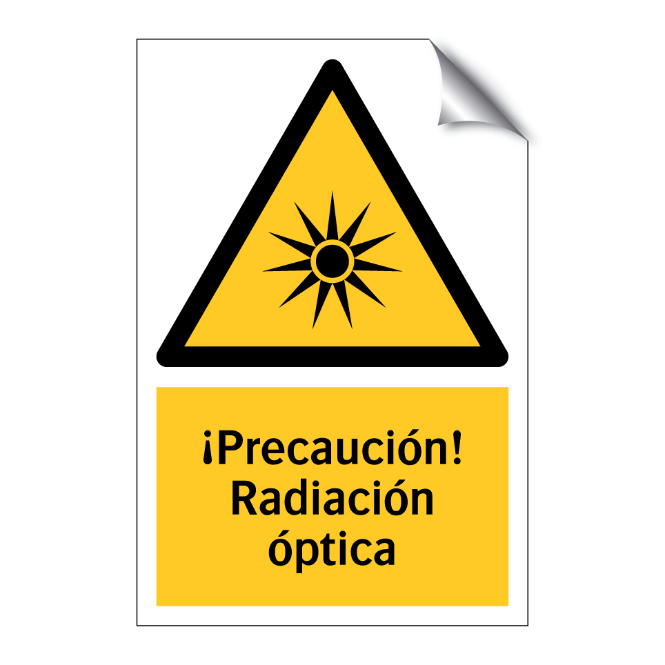 ¡Precaución! Radiación óptica