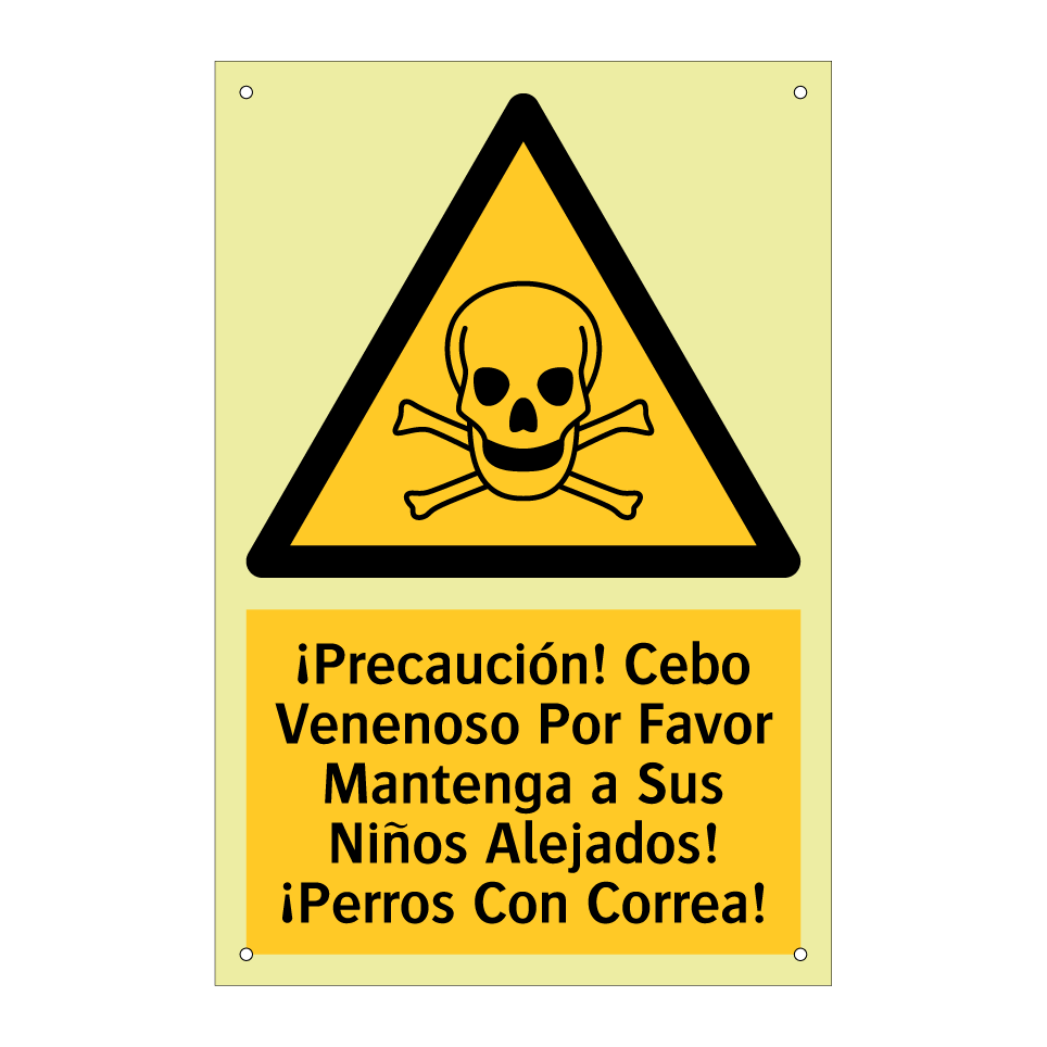 ¡Precaución! Cebo Venenoso Por Favor Mantenga a Sus Niños Alejados! ¡Perros Con Correa!