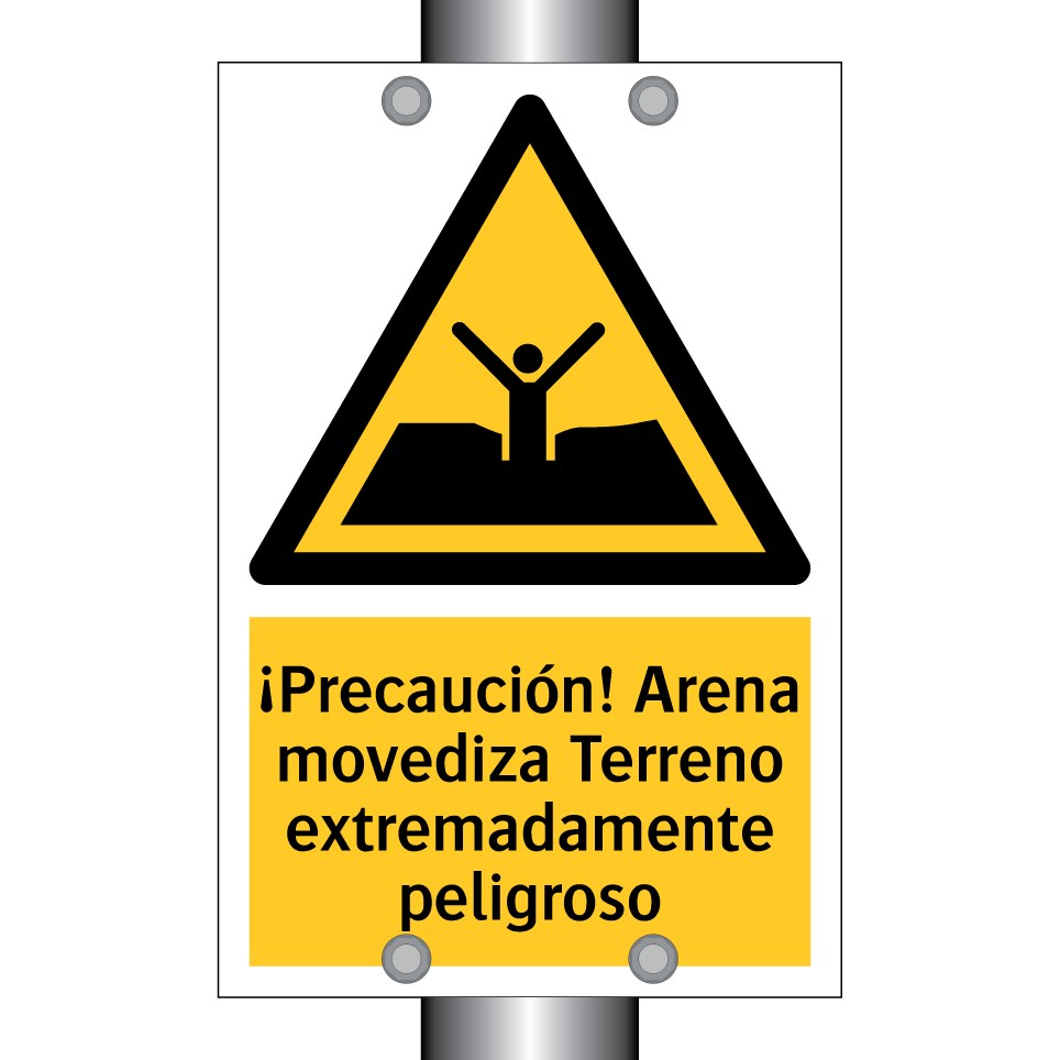 ¡Precaución! Arena movediza Terreno extremadamente peligroso