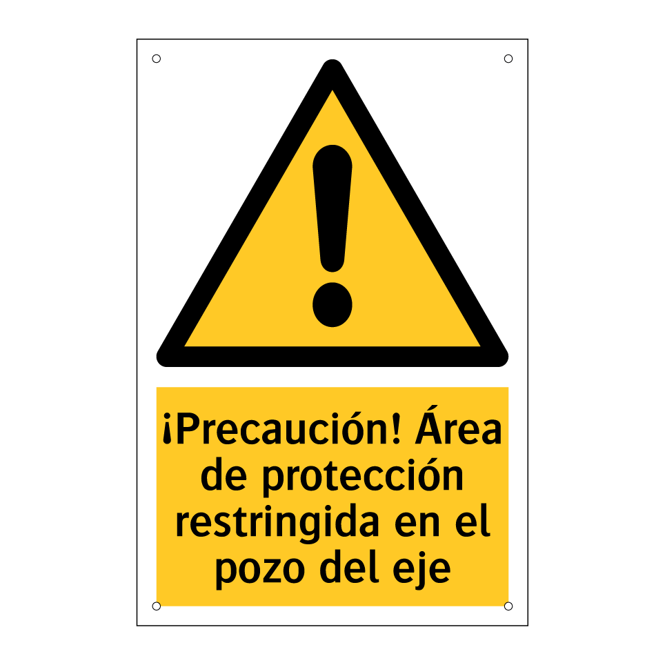 ¡Precaución! Área de protección restringida en el pozo del eje