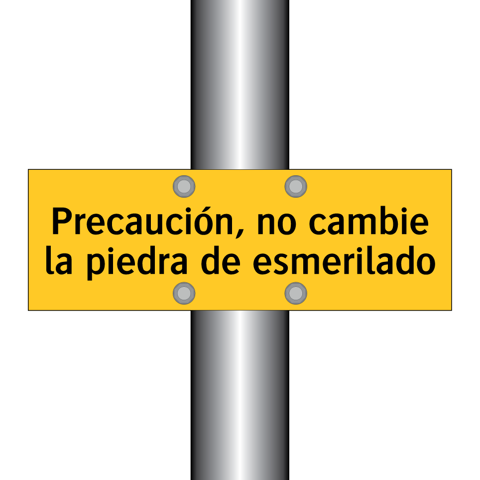 Precaución, no cambie la piedra de esmerilado