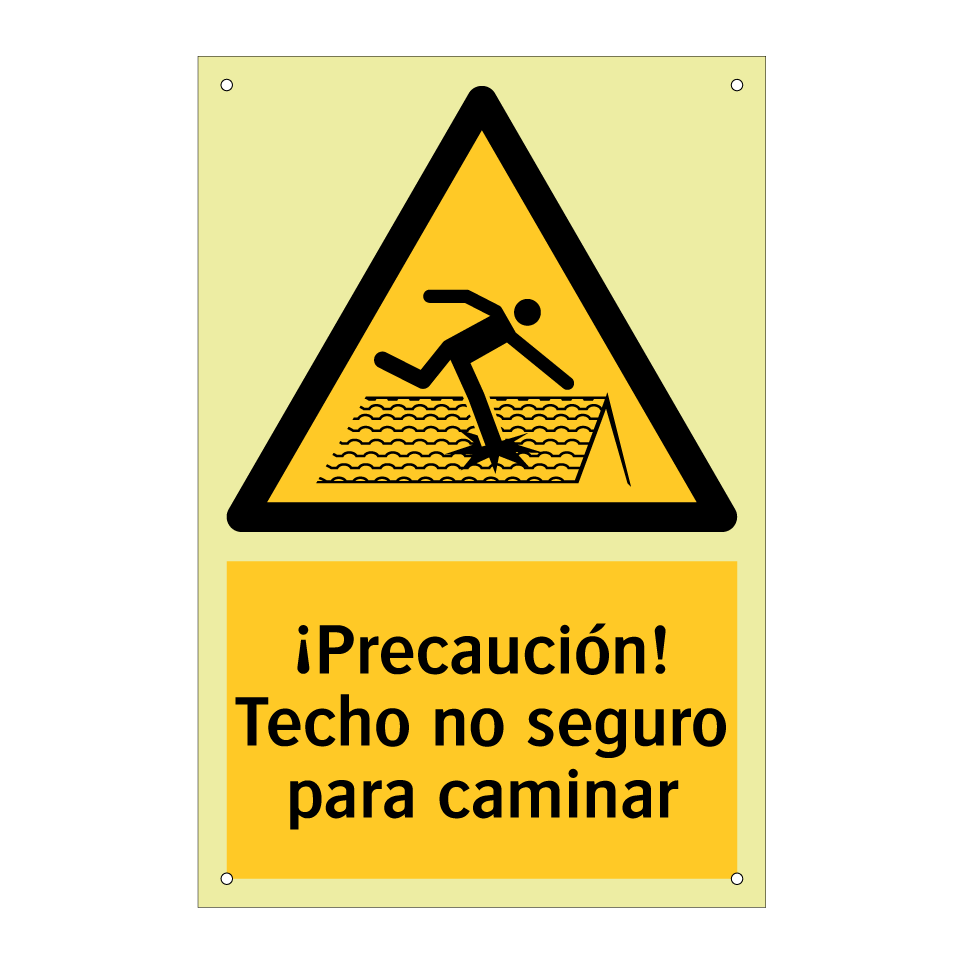 ¡Precaución! Techo no seguro para caminar