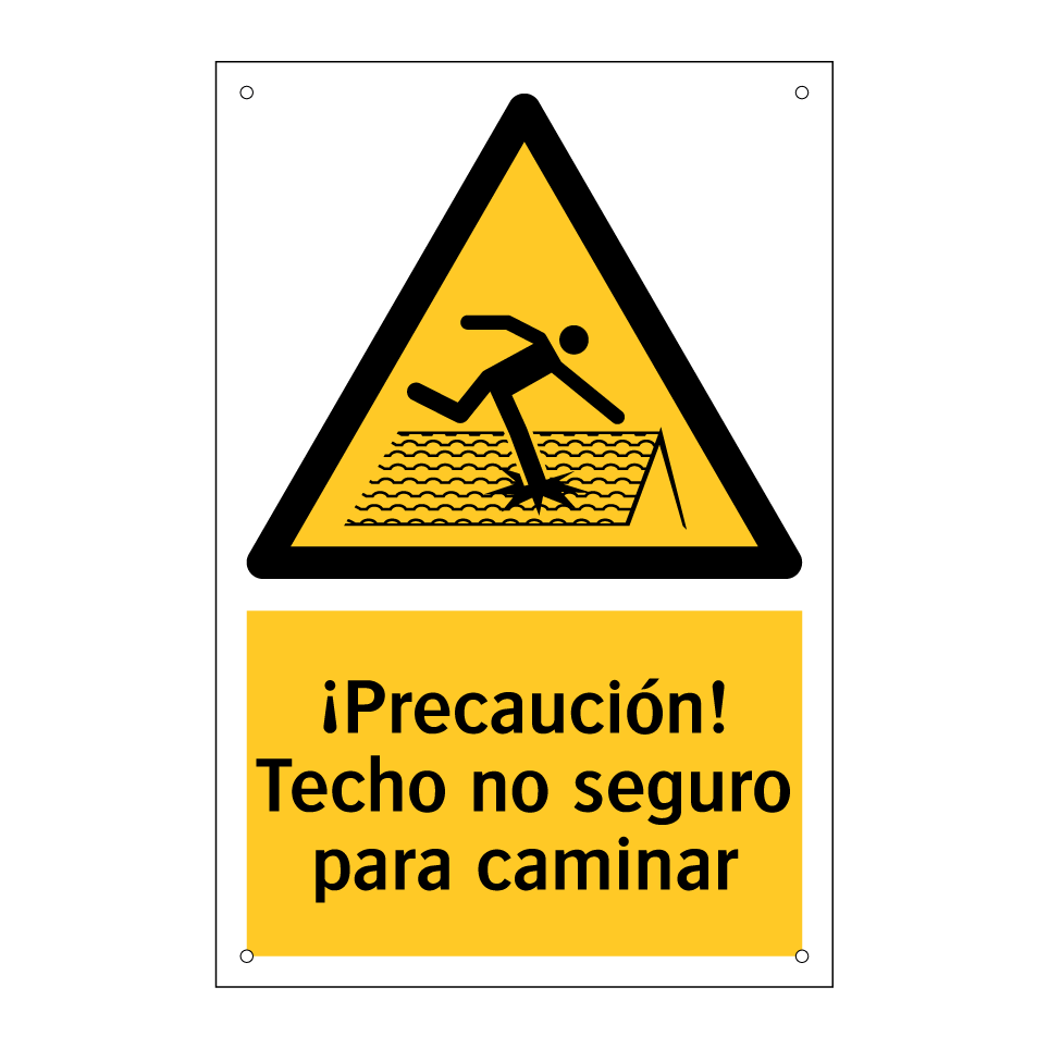 ¡Precaución! Techo no seguro para caminar