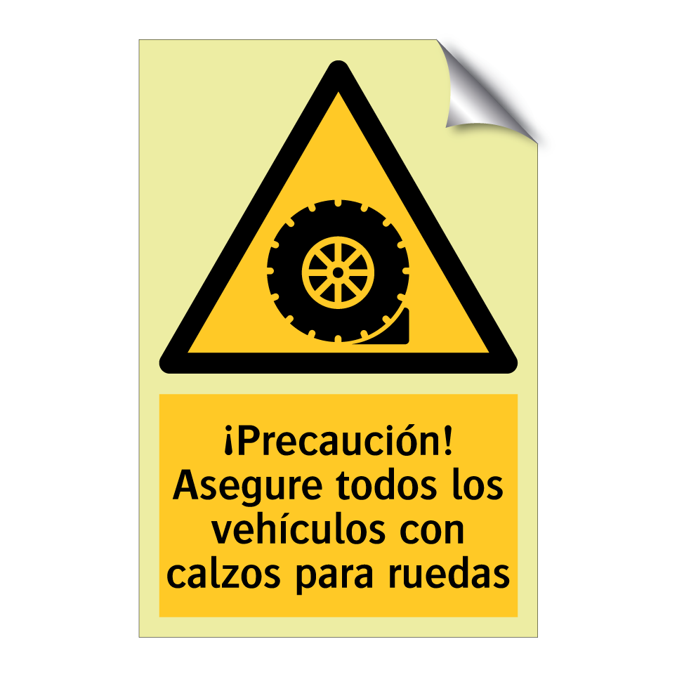 ¡Precaución! Asegure todos los vehículos con calzos para ruedas