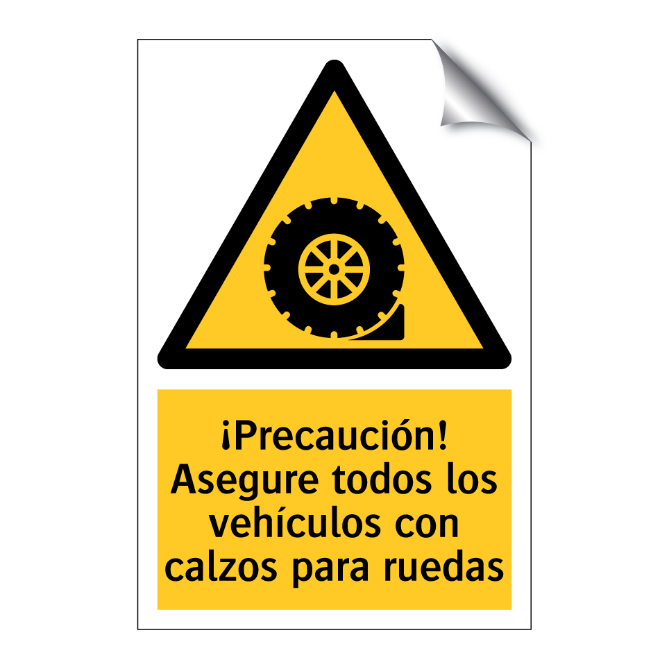 ¡Precaución! Asegure todos los vehículos con calzos para ruedas
