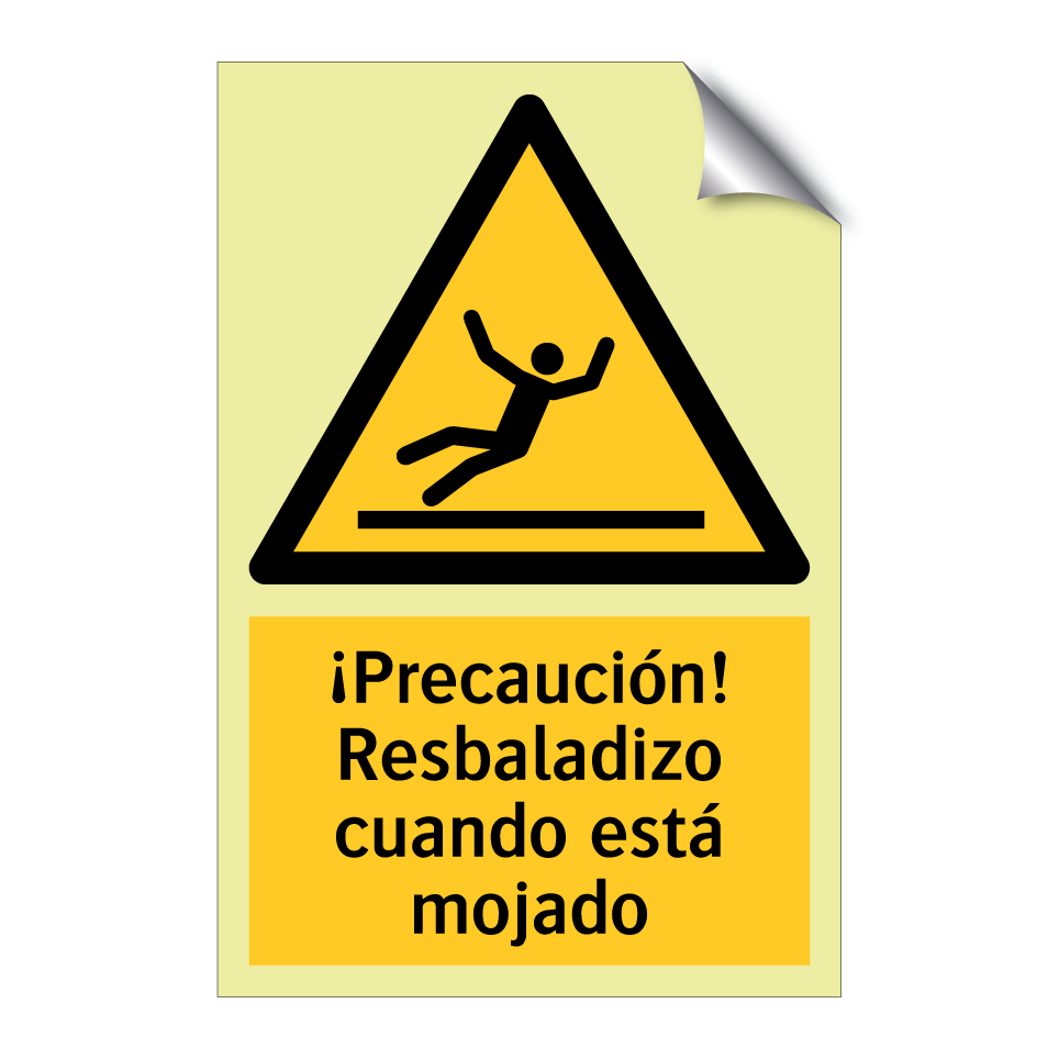¡Precaución! Resbaladizo cuando está mojado