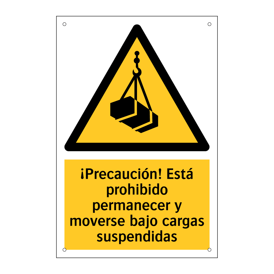¡Precaución! Está prohibido permanecer y moverse bajo cargas suspendidas