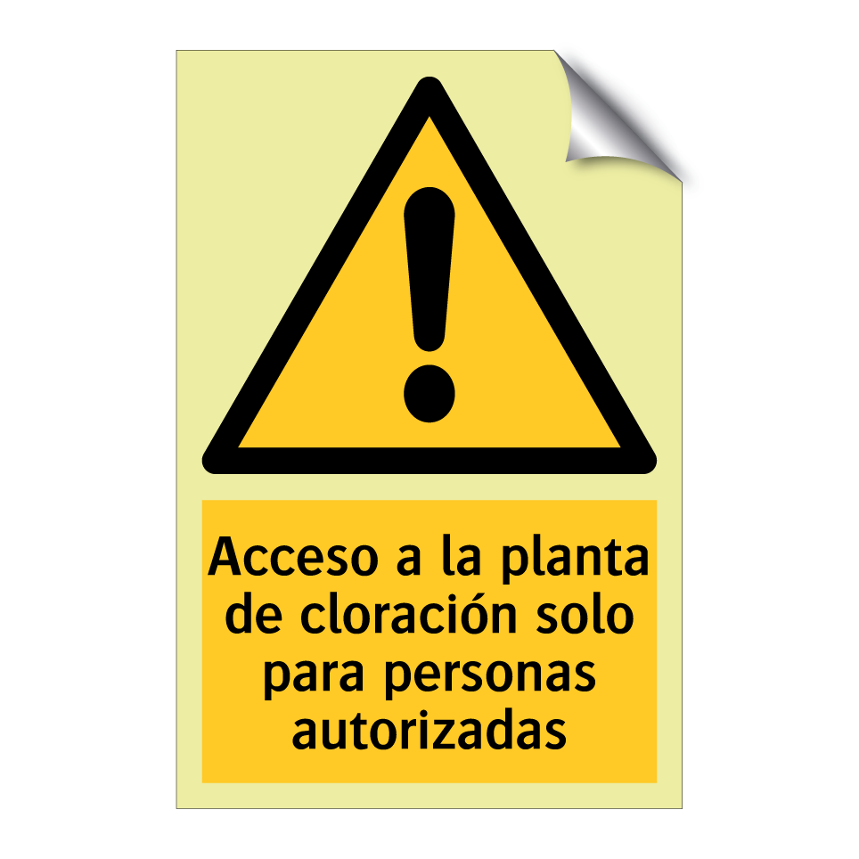 Acceso a la planta de cloración solo para personas autorizadas