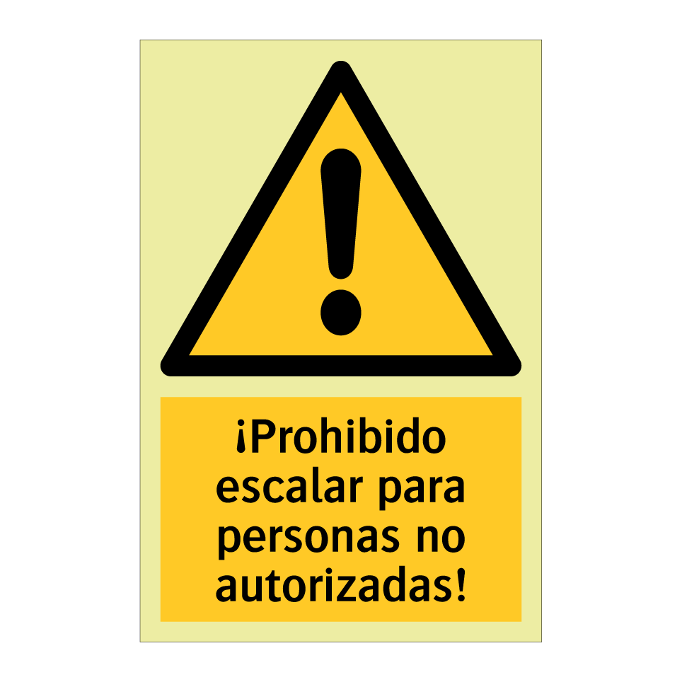 ¡Prohibido escalar para personas no autorizadas!