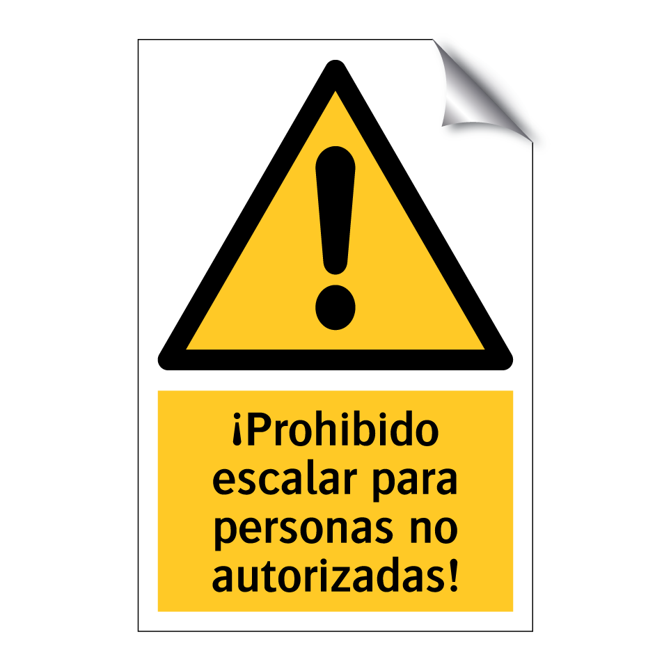 ¡Prohibido escalar para personas no autorizadas!