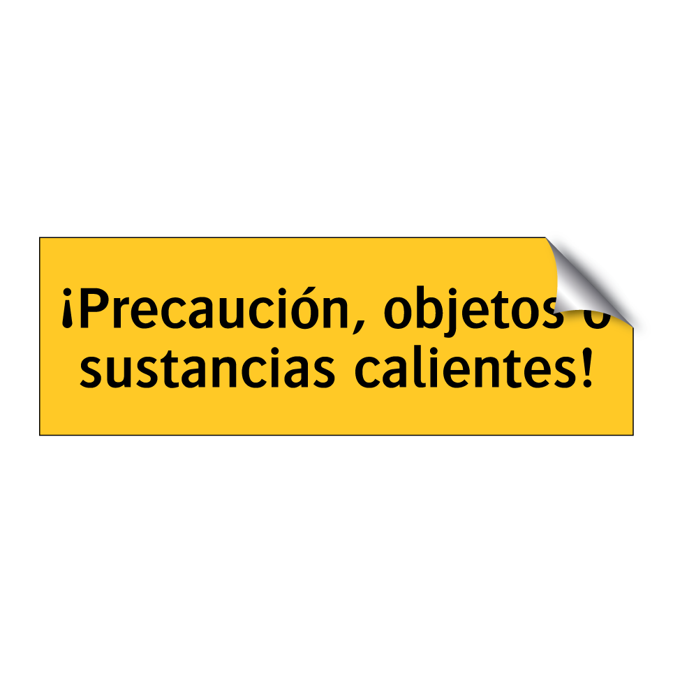 ¡Precaución, objetos o sustancias calientes!