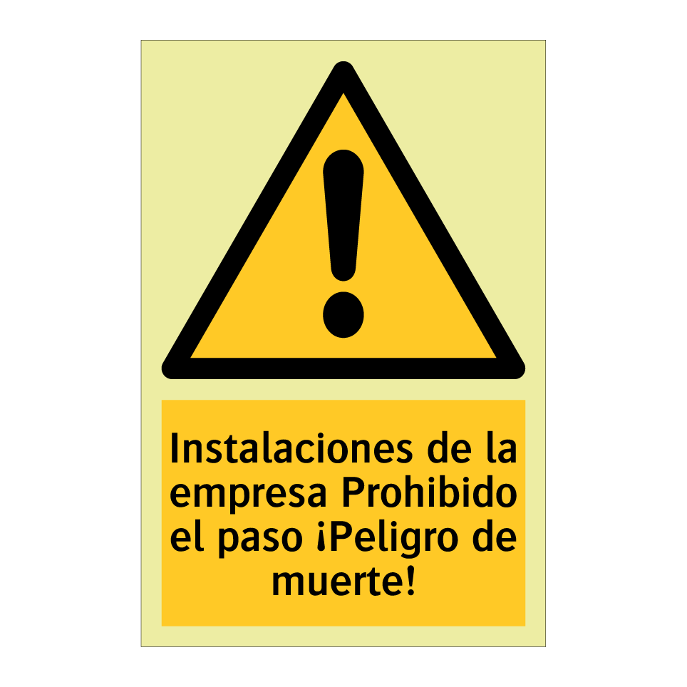 Instalaciones de la empresa Prohibido el paso ¡Peligro de muerte!