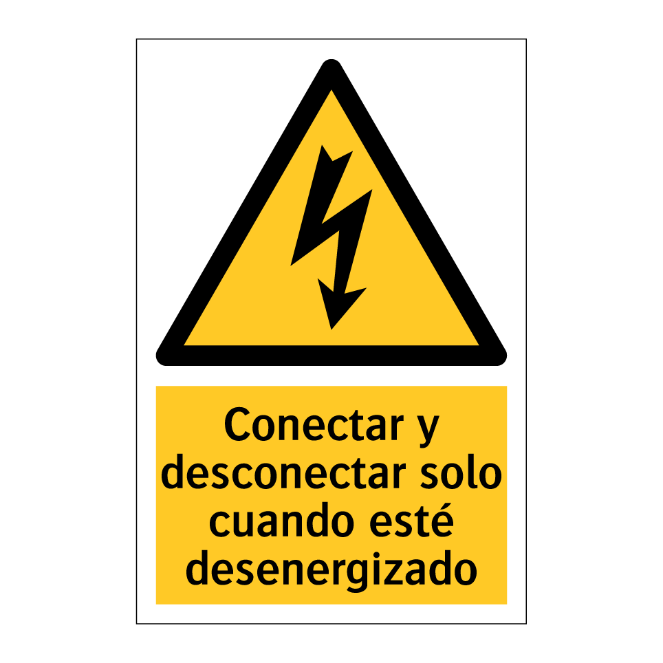 Conectar y desconectar solo cuando esté desenergizado