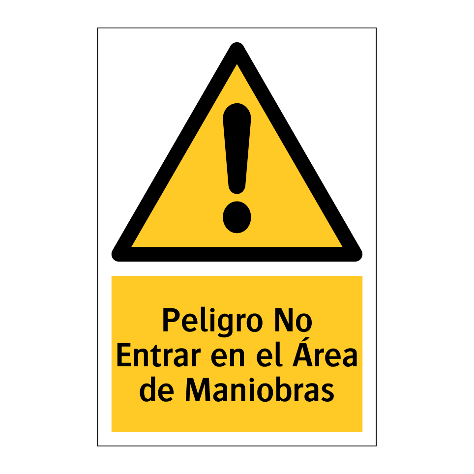 Peligro No Entrar en el Área de Maniobras