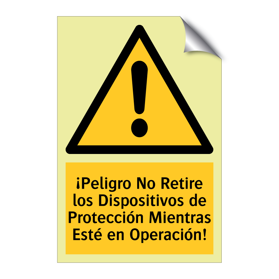 ¡Peligro No Retire los Dispositivos de Protección Mientras Esté en Operación!