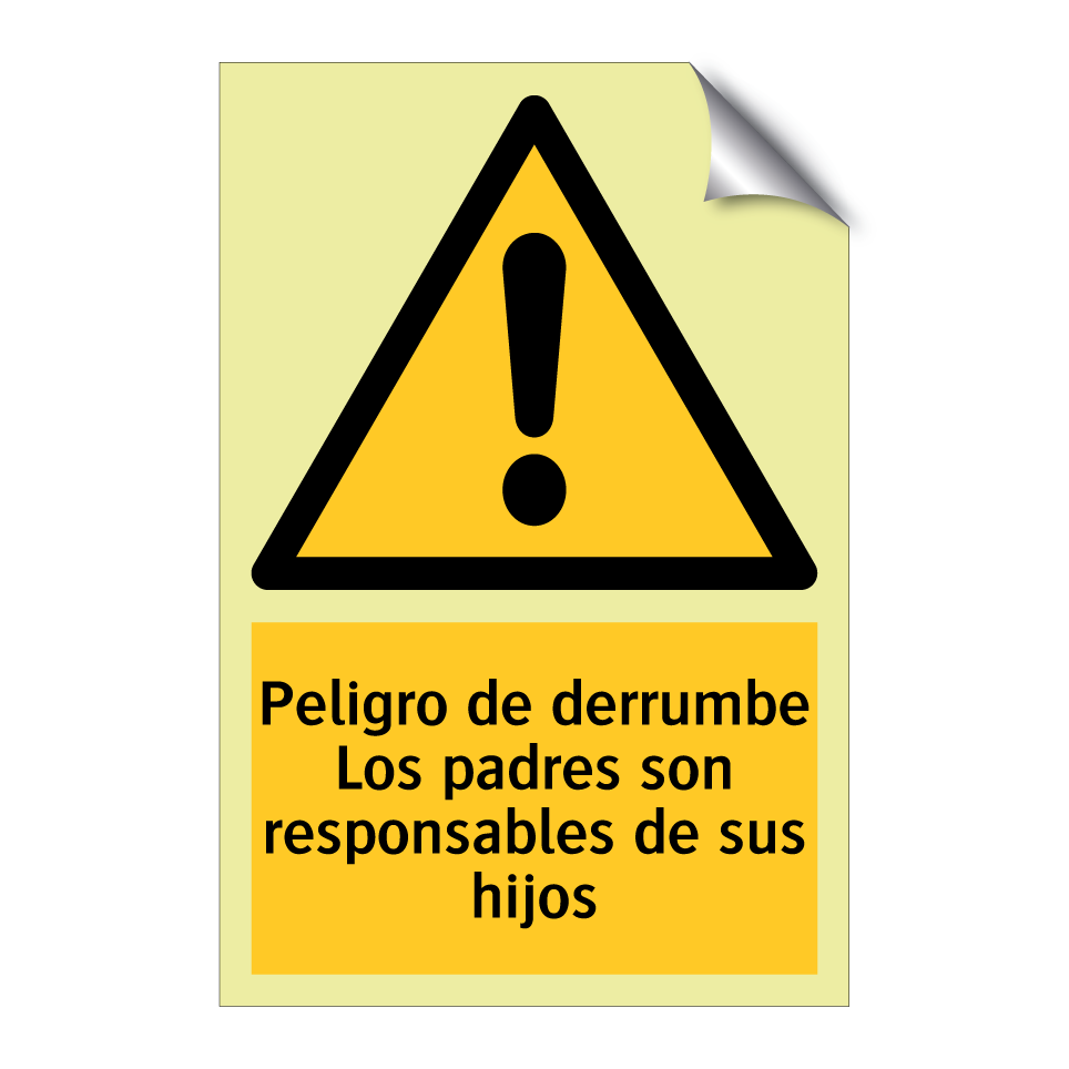 Peligro de derrumbe Los padres son responsables de sus hijos