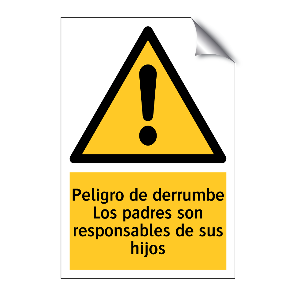 Peligro de derrumbe Los padres son responsables de sus hijos