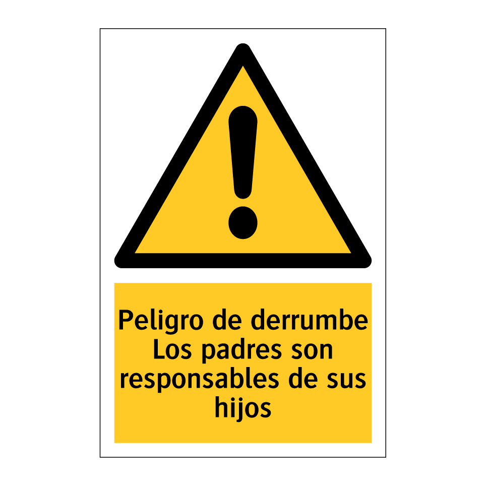 Peligro de derrumbe Los padres son responsables de sus hijos
