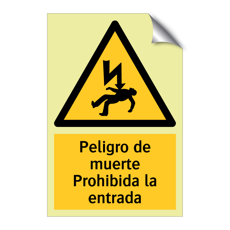 Peligro de muerte Prohibida la entrada