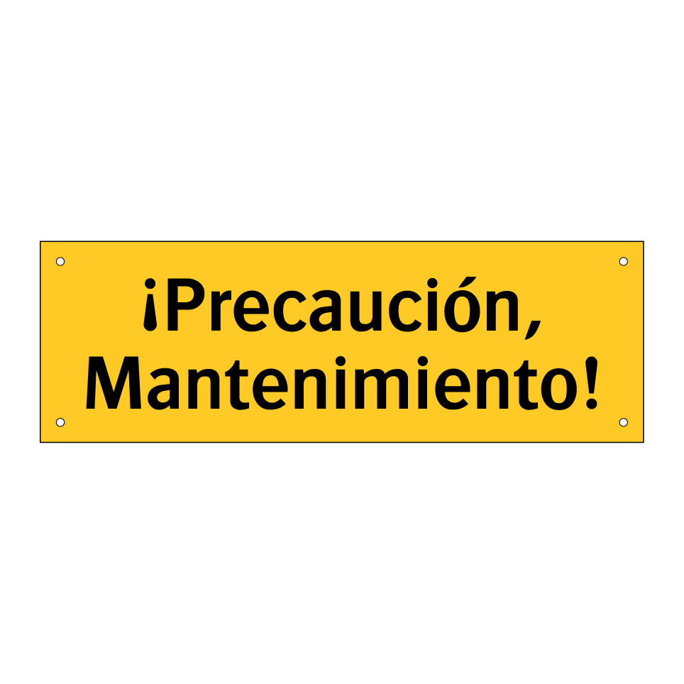 ¡Precaución, Mantenimiento!