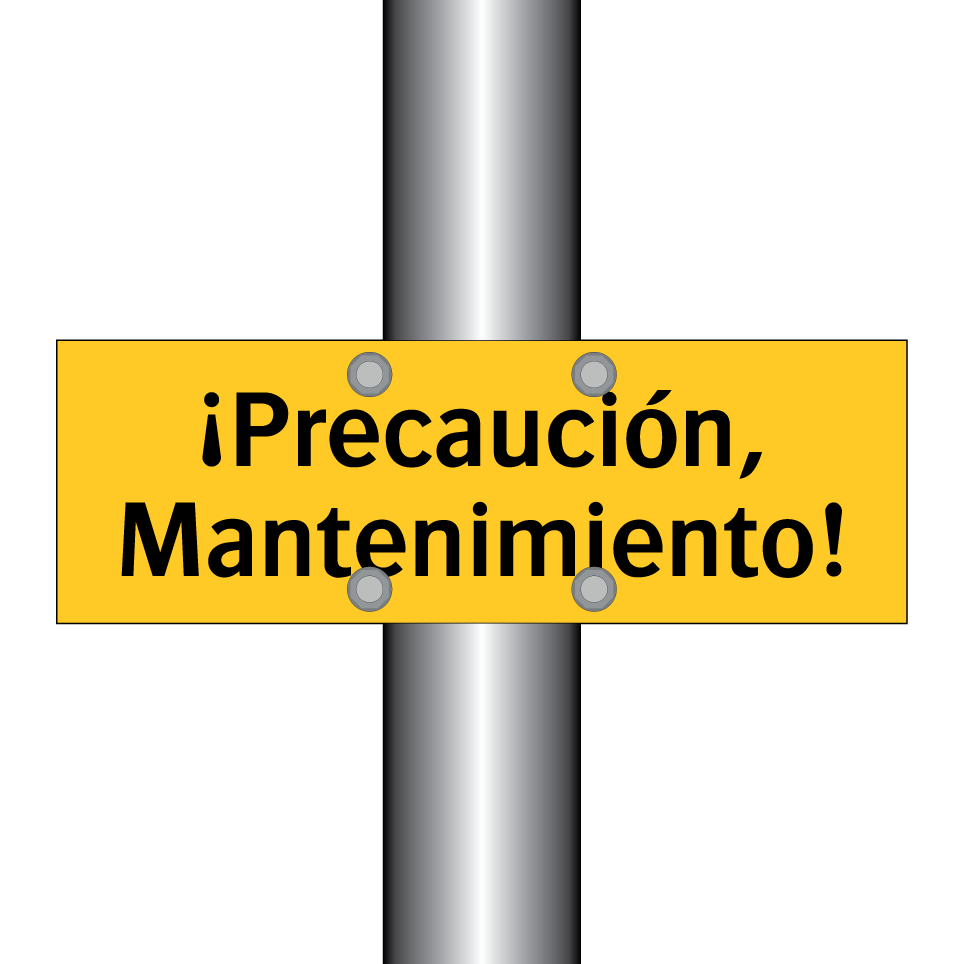 ¡Precaución, Mantenimiento!