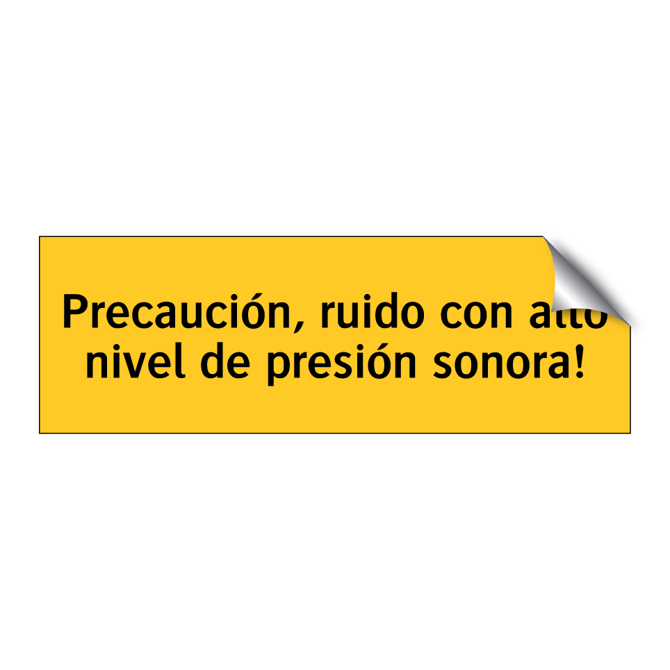 Precaución, ruido con alto nivel de presión sonora!