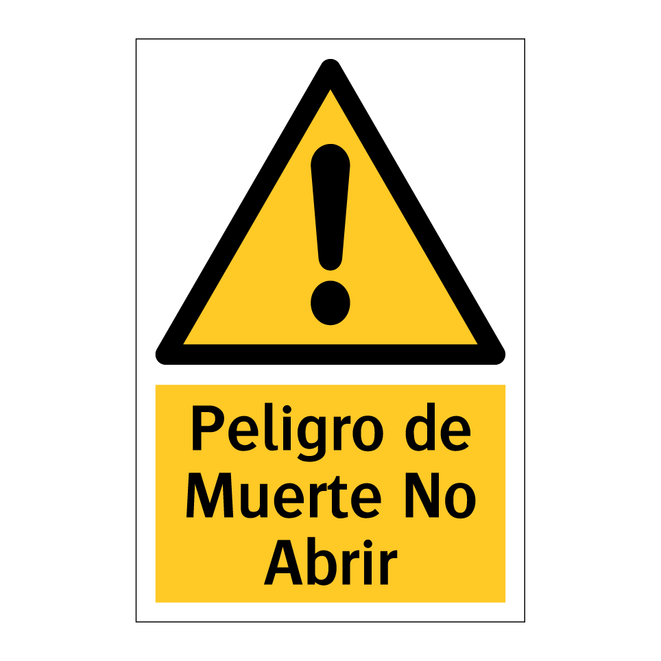 Peligro de Muerte No Abrir