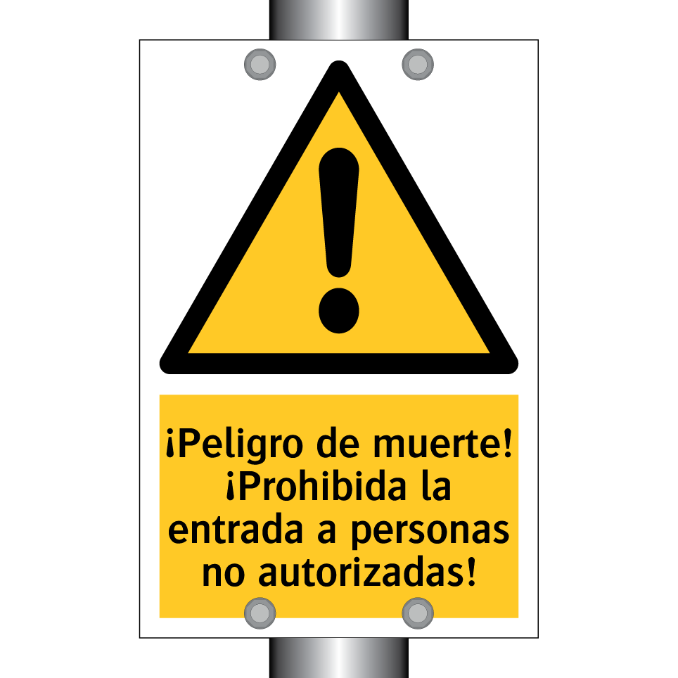 ¡Peligro de muerte! ¡Prohibida la entrada a personas no autorizadas!
