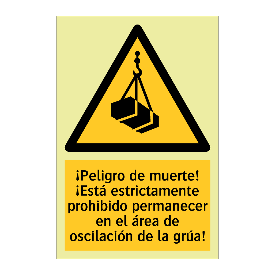 ¡Peligro de muerte! ¡Está estrictamente prohibido permanecer en el área de oscilación de la grúa!