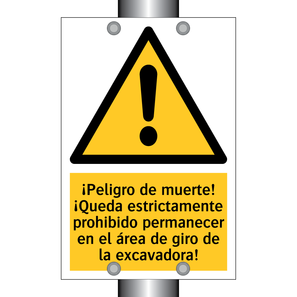 ¡Peligro de muerte! ¡Queda estrictamente prohibido permanecer en el área de giro de la excavadora!