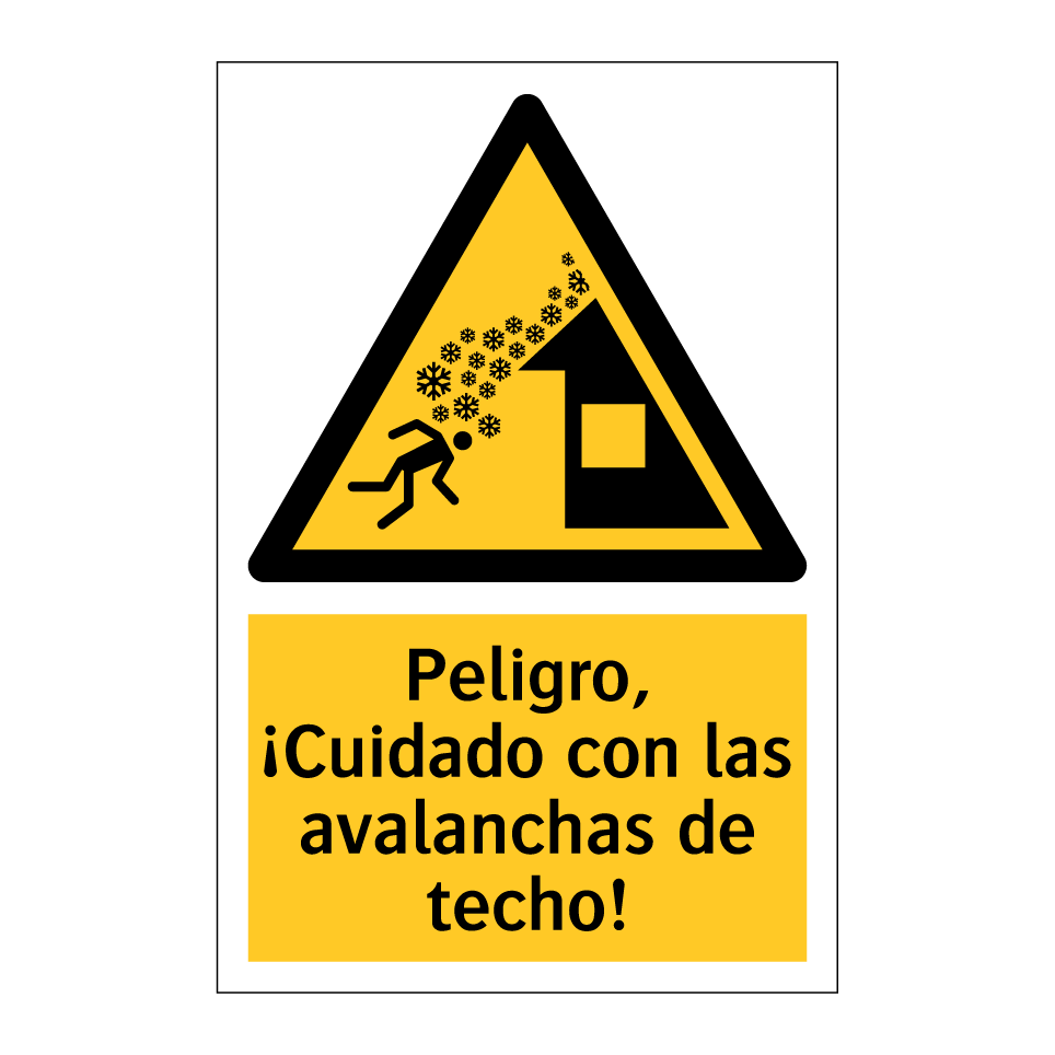 Peligro, ¡Cuidado con las avalanchas de techo!