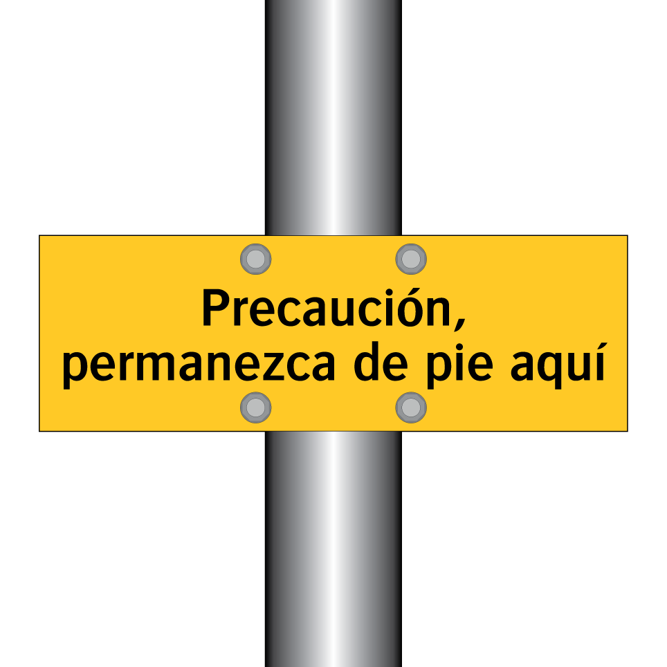 Precaución, permanezca de pie aquí