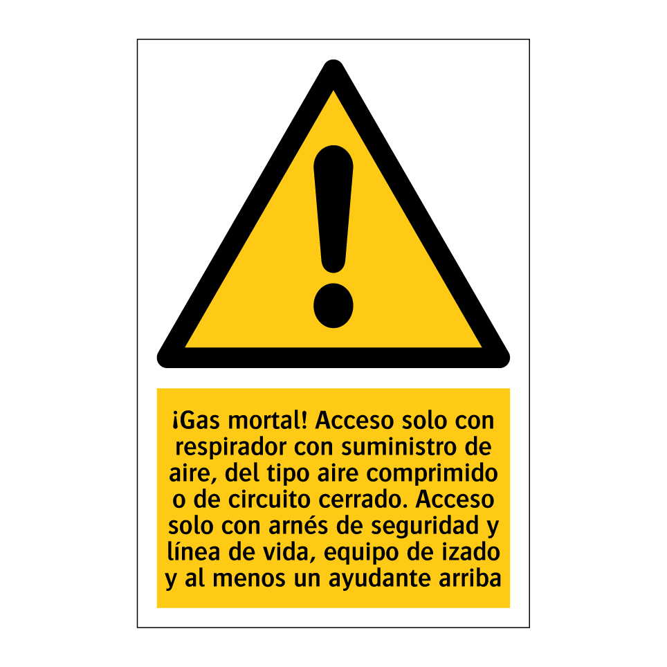 ¡Gas mortal! Acceso solo con respirador con suministro de aire, del tipo aire comprimido o de circuito cerrado. Acceso solo con arnés de seguridad y línea de vida, equipo de izado y al menos un ayudante arriba